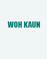 Woh Kaun
