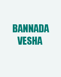 Bannada Vesha