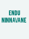 Endu Ninnavane