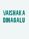 Vaishaka dinagalu