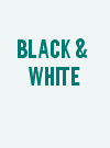 Black & White