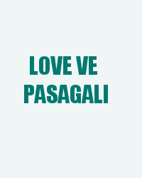 Love ve Pasagali