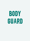 Body Guard
