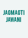 Jagmagti Jawani