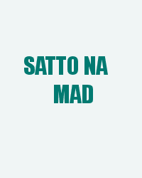 Satto Na Mad