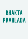 Bhakta Prahlada