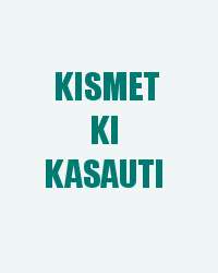 Kismet Ki Kasauti