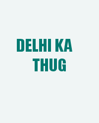 Delhi Ka Thug